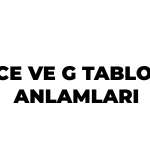 CE VE G TABLOLARININ ANLAMLARI